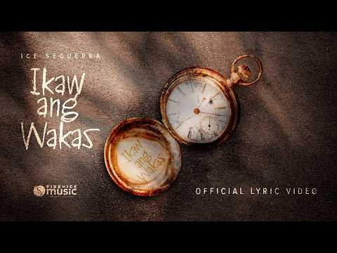 Ice Seguerra - "Ikaw Ang Wakas" Official Lyric Video | Fire & Ice Music