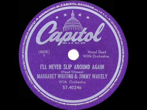 1949 HITS ARCHIVE: I’ll Never Slip Around Again - Margaret Whiting & Jimmy Wakely