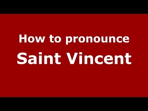 How to pronounce Saint Vincent (Italian/Italy) - PronounceNames.com