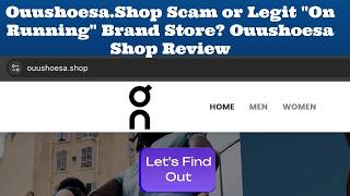 Ouushoesa.Shop Scam or Legit On Running Brand Store Review