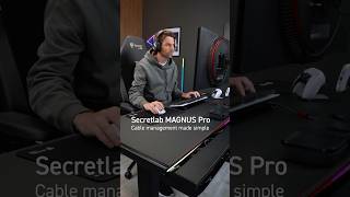 Get rid of cable mess in an instant | Secretlab MAGNUS Pro