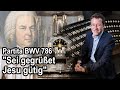 Würzburger Domorgel - J.S. Bach - Partita BWV 768 Sei gegrüßet Jesu gütig