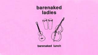 Barenaked Ladies - Barenaked Lunch (1990 Demo Tape) - HQ