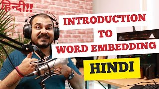 Tutorial 11-Word2vec Word Embedding Indepth Intuition NLP- Krish Naik Hindi