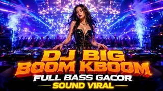 Download lagu DJ ILHAM - BIG BOOM KBOOM FULL BASS VIRAL TIKTOK TERBARU 2026 YANG KALIAN CARI!! mp3 Download lagu DJ ILHAM - BIG BOOM KBOOM FULL BASS VIRAL TIKTOK TERBARU 2026 YANG KALIAN CARI!! mp3