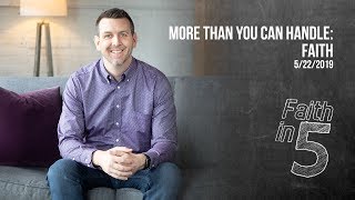 More Than You Can Handle: Faith