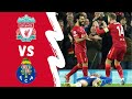 Liverpool vs Porto Extended Highlights & All Goals │ Champions League
