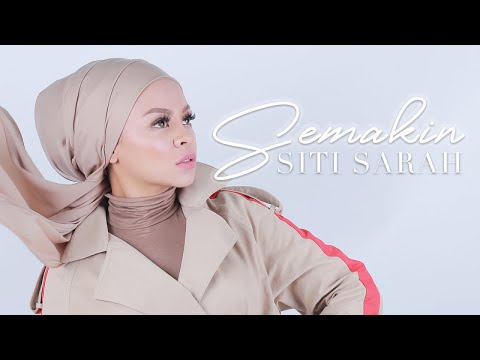 Siti Sarah - Semakin Official Music Video