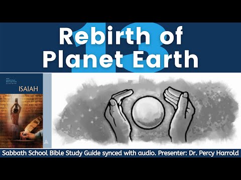 2021 Q1 Lesson 13 – Rebirth of Planet Earth