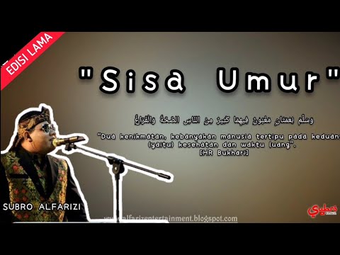 Sisa Umur (cover)  ||  H. Subro Alfarizi  ||  Cipt. Hasan Basri