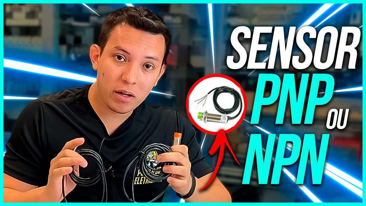 SENSOR NPN OU PNP COMO FUNCIONA - GUIA DEFINITIVO -  APRENDA DE UMA VEZ POR TODAS