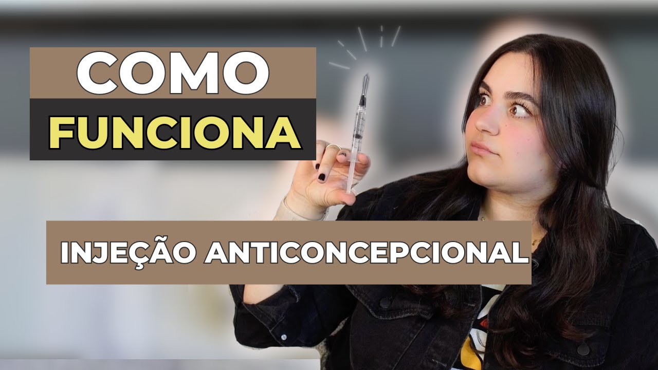 COMO FUNCIONA #2: INJEÇÕES ANTICONCEPCIONAIS | É SEGURO? ENGORDA?