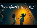 Tera Haath Mera Dil Hindi Pop Duet Song HindiPopSong HindiDuet RomanticHindiSong LoveSongHindi