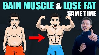 How To LOSE FAT and GAIN MUSCLE at the Same Time |BODY RECOMPOSITION|