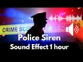 Police Siren Ringtone 1 Hour Sound Effect Very Loud