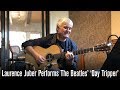 Laurence Juber Performs His DADGAD Acoustic Arrangement of The Beatles' 'Day Tripper'