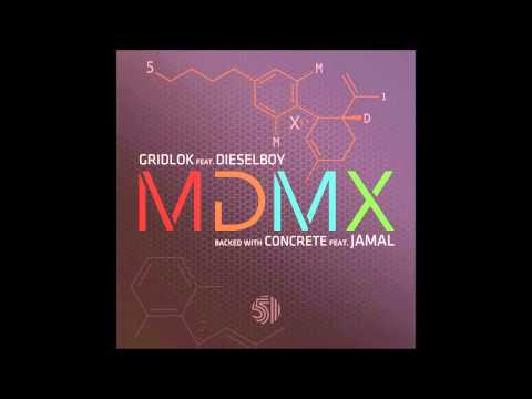 Gridlok - MDMX feat. Dieselboy