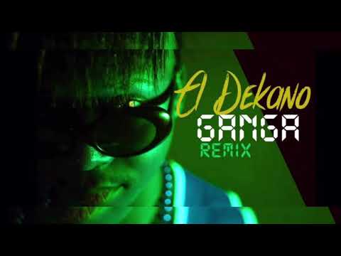 El Dekano ( GanGaRemix )