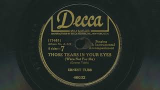 1946 ERNEST TUBB Those Tears In Your Eyes (Were Not For Me) - 78 RPM Record