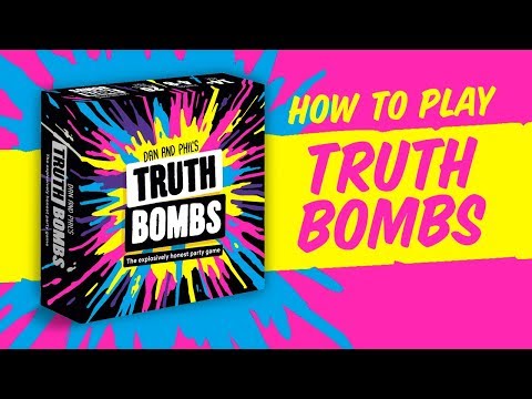 How to play Truth Bombs