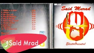 DJ Said Mrad - 05 Fog El Nakhal