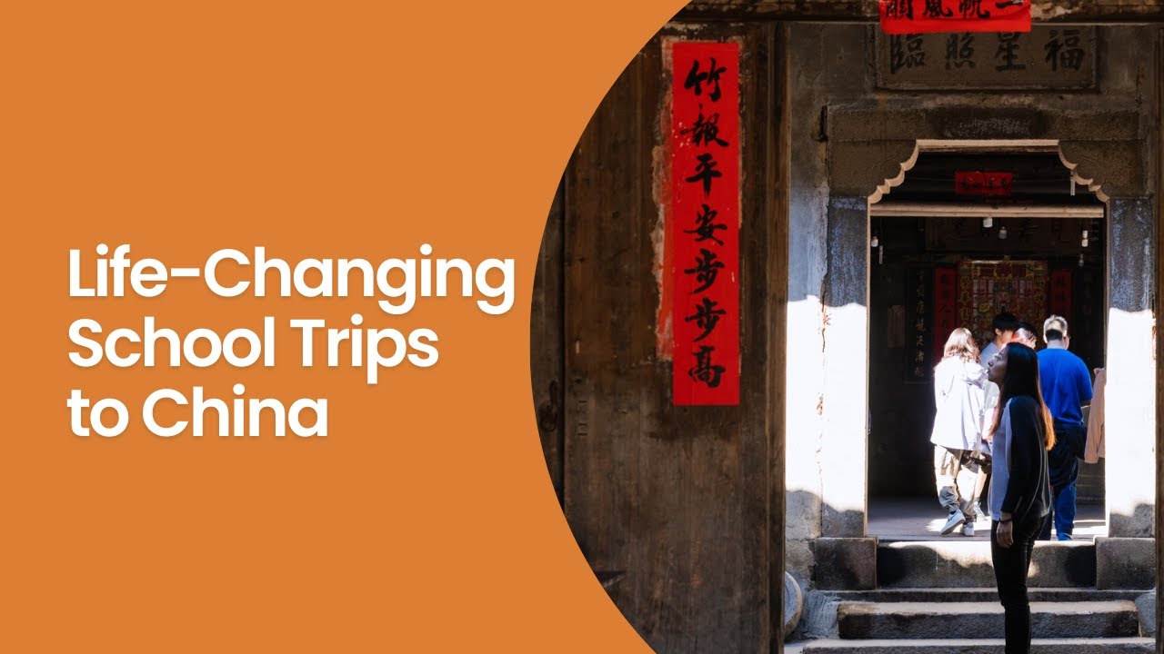 Transformative Learning Beyond the Classroom | Life-Changing School Trips to China