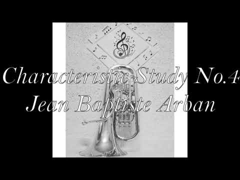 Characteristic Study No.4 - Jean Baptiste Arban
