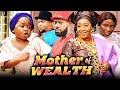 MOTHER OF WEALTH (Full Movie) Jerry William/Patience Ozokwor/Sonia U 2021 Nigerian Nollywood Movie