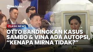 Tak Puas! Pengacara Jessica Wongso Bandingkan Kasus Sambo dan Vina Ada Autopsi: Kenapa Mirna Tidak?