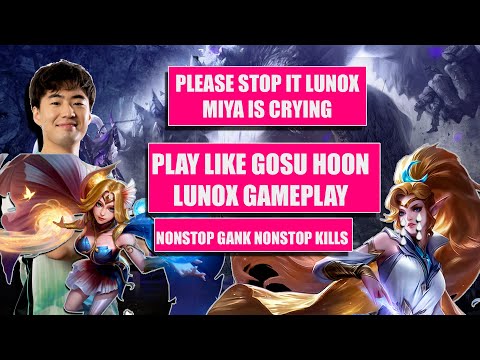 play like hoon | Miya is crying | easy lunox gameplay | nonstop gank |