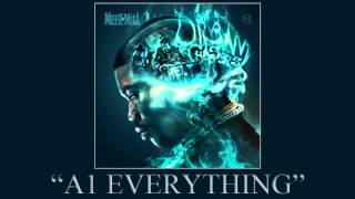 Meek Mill - A1 Everything ft. Kendrick Lamar (Dream Chasers 2)