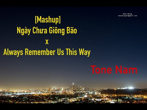 NGÀY CHƯA GIÔNG BÃO - ALWAYS REMEMBER US THIS WAY BEAT KARAOKE (Tone Nam) Hoà Minzy ft Văn Mai Hương