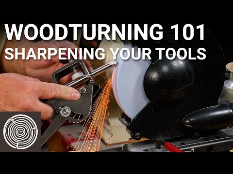 Woodturning 101 - Video 4 - Sharpening Your Woodturning Tools