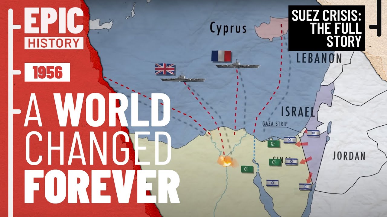 Suez Crisis 1956 (All Parts)