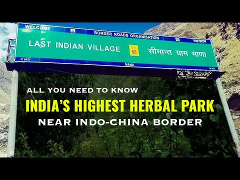 India's 'Highest' Herbal Park Near Indo-China Border At 11000 Ft | Highest Herbal Park India