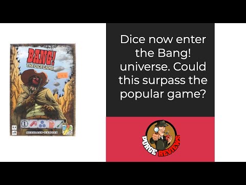  The Purge: # 4573 BANG! The Dice Game: We have the old west, dice and social deduction