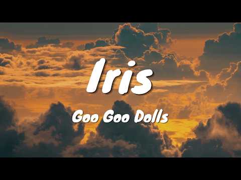 Goo Goo Dolls - Iris (Lyrics) | Loop Video