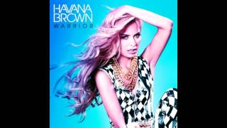 Havana Brown - Warrior (NEW SONG 2013)