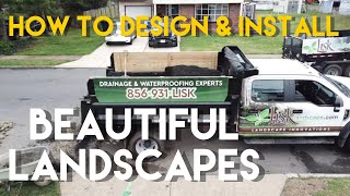 How to Design & Install Beautiful Landscapes