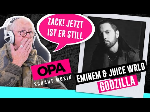 Opa schaut Musik - Eminem, Juice WRLD (Godzilla)
