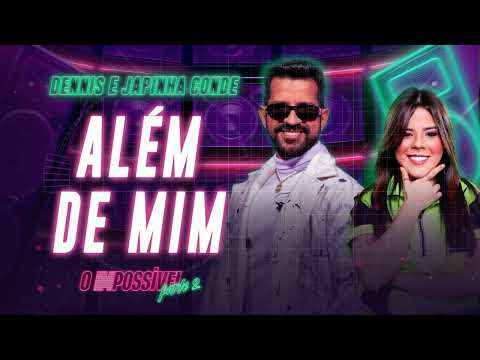 Dj Alisson Mix Feat Dennis e Japinha Conde - Além de Mim (2022)