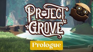 Project Grove: Prologue announcement trailer teaser