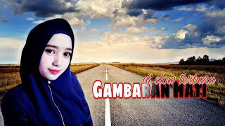 Download lagu Gambaran Hati dj slow full bass terbaru🎧🎧 mp3