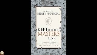 Kept for the Master's Use