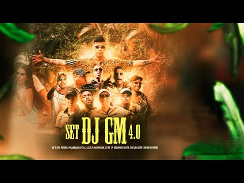 SET DJ GM 4.0 (LETRA)