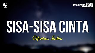 Download lagu Sisa Sisa Cinta - Difarina Indra (LIRIK) | ADELLA mp3 Download lagu Sisa Sisa Cinta - Difarina Indra (LIRIK) | ADELLA mp3