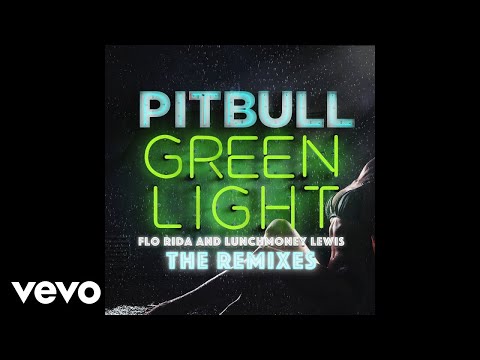 Pitbull - Greenlight (TJR Extended Mix) [Audio] ft. Flo Rida, LunchMoney Lewis