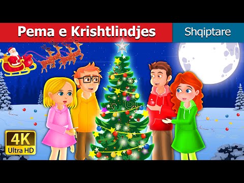 Pema e Krishtlindjes | The Christmas Tree in Albanian | @AlbanianFairyTales