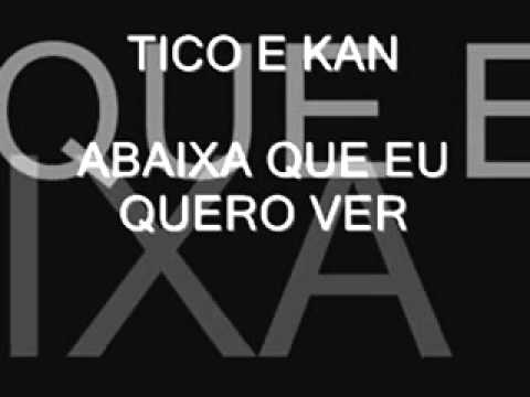 MR TICO PART. MC KAN - ABAIXA QUE EU QUERO VER (( DJ B.O.B BH )) (( 2011 ))