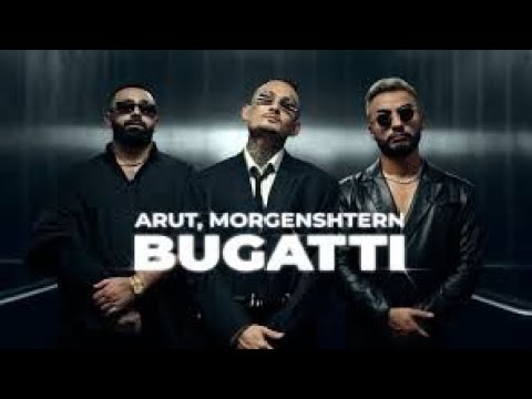 Arut, MORGENSHTERN - BUGATTI (Official Video, 2022)